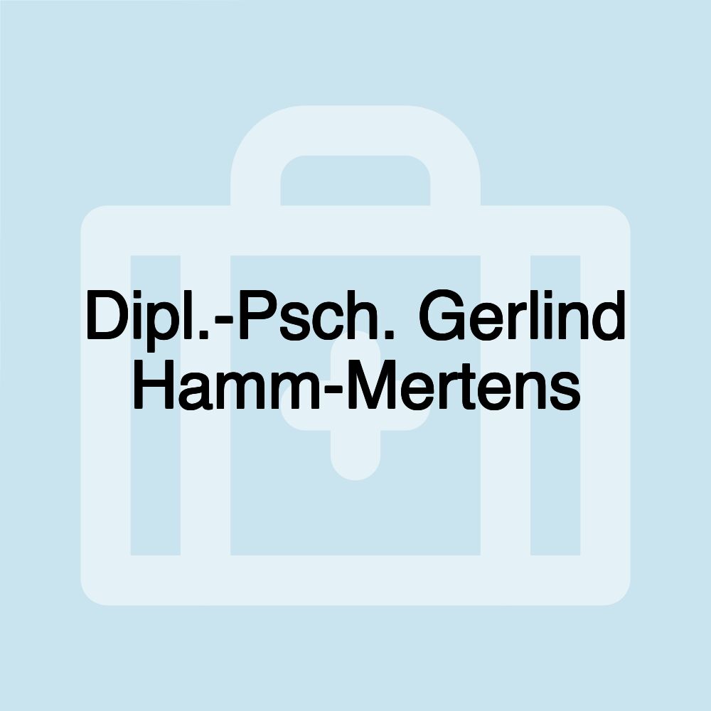 Dipl.-Psch. Gerlind Hamm-Mertens