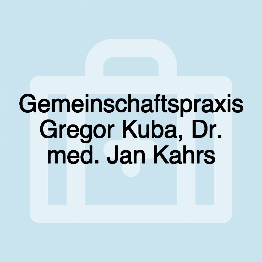 Gemeinschaftspraxis Gregor Kuba, Dr. med. Jan Kahrs