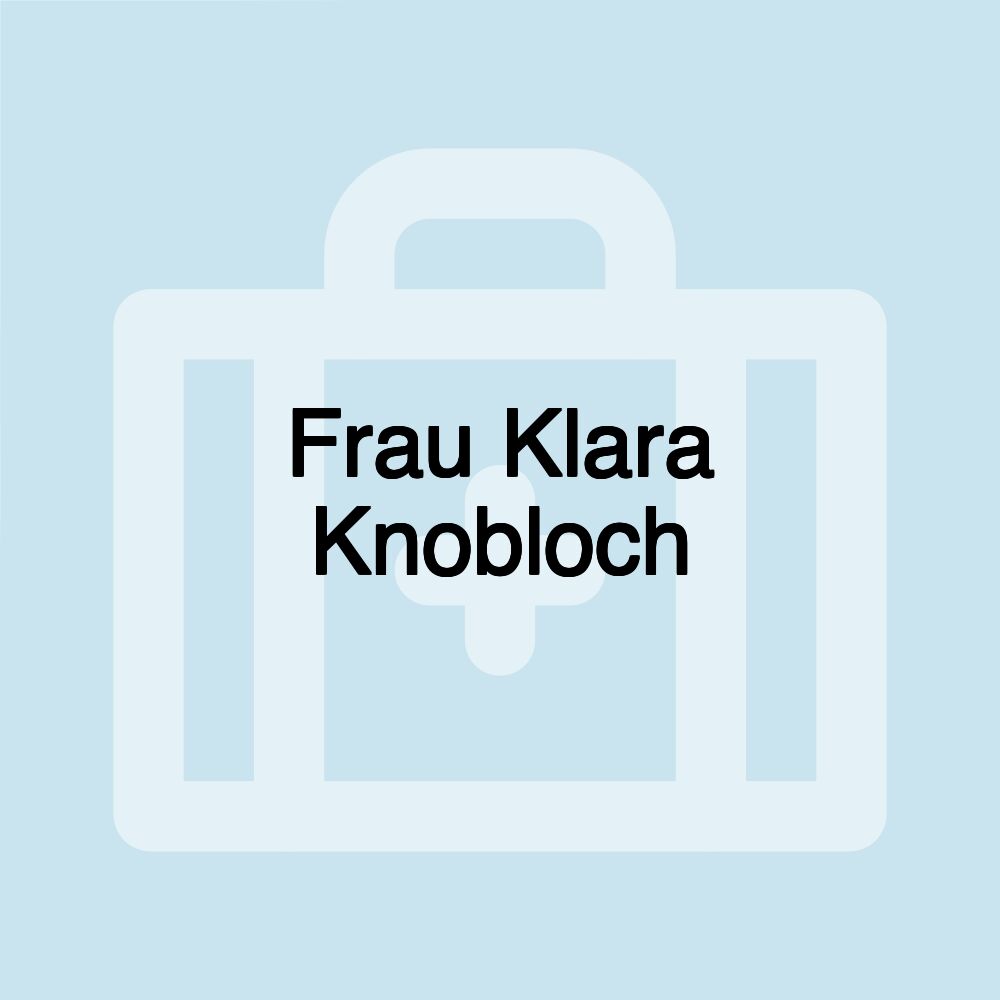 Frau Klara Knobloch