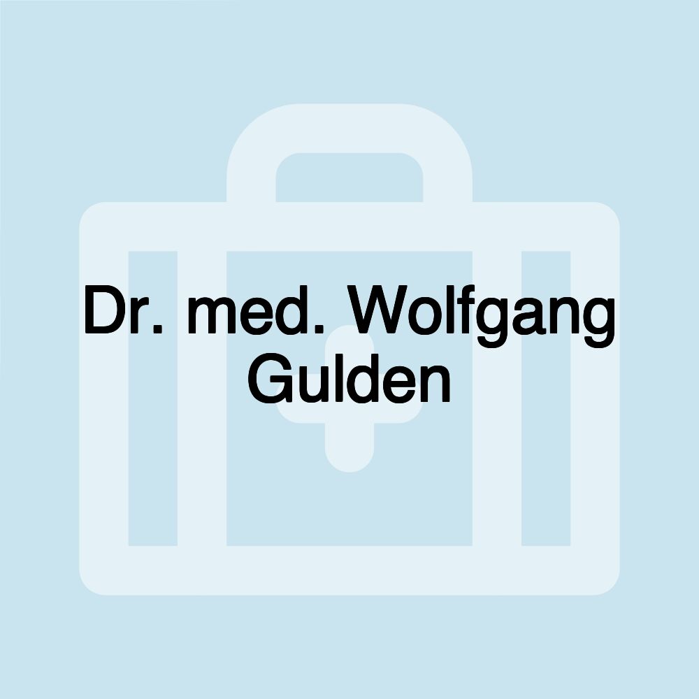 Dr. med. Wolfgang Gulden