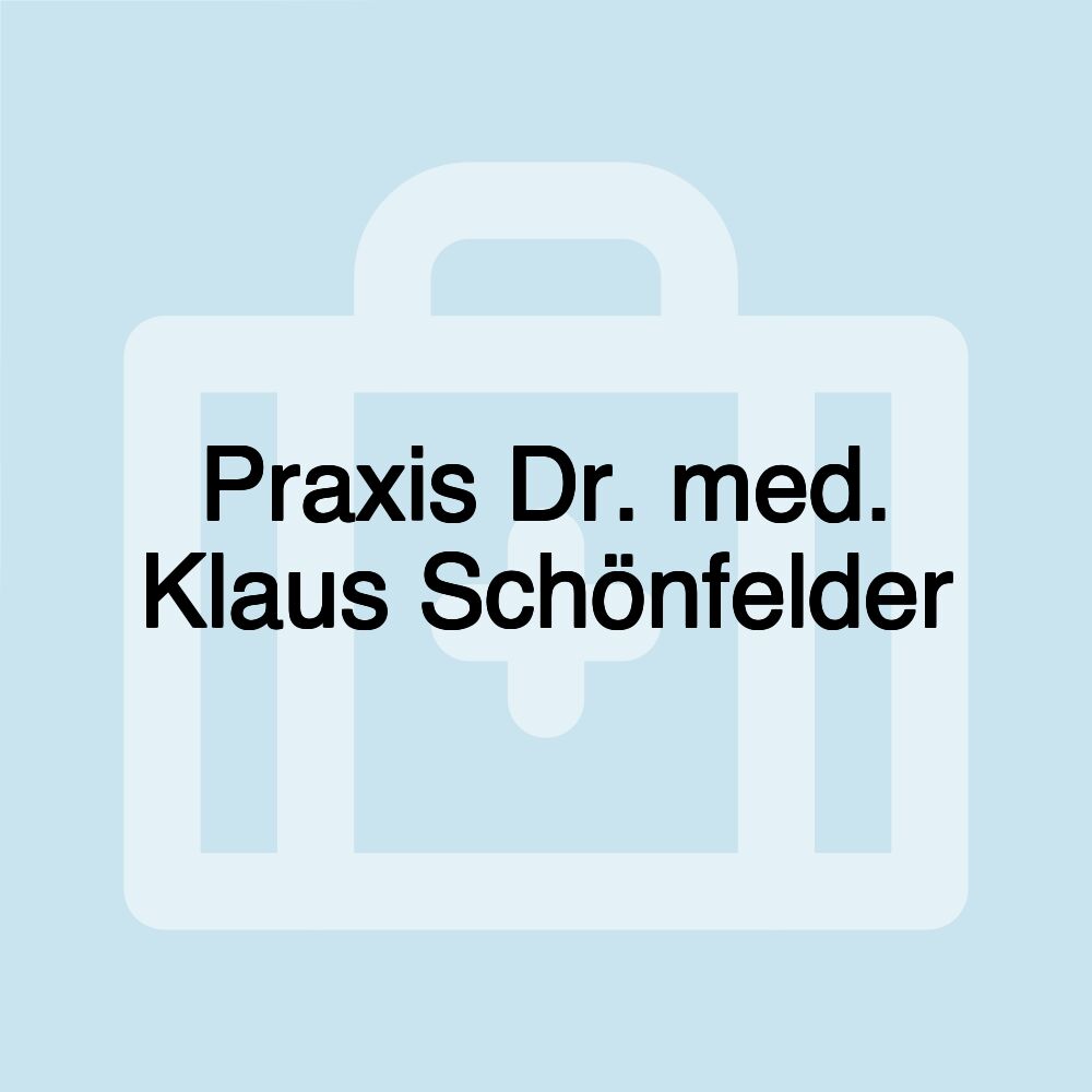 Praxis Dr. med. Klaus Schönfelder