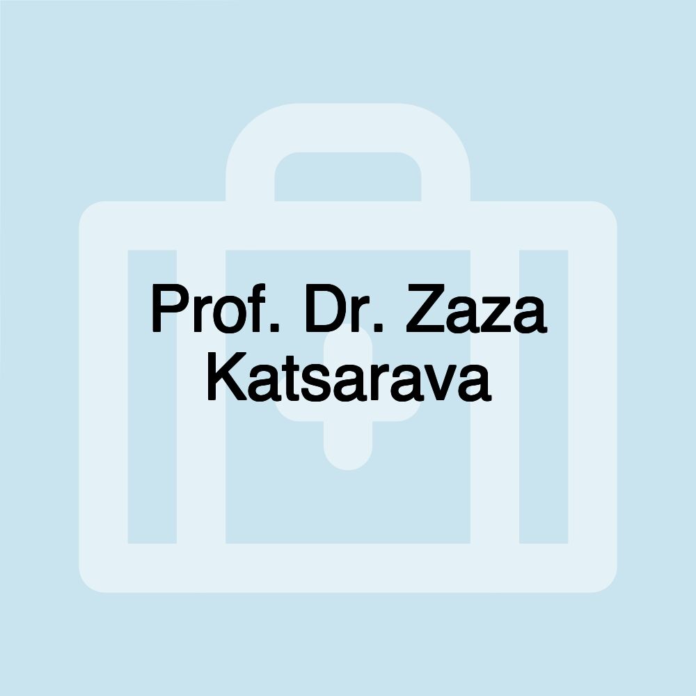 Prof. Dr. Zaza Katsarava