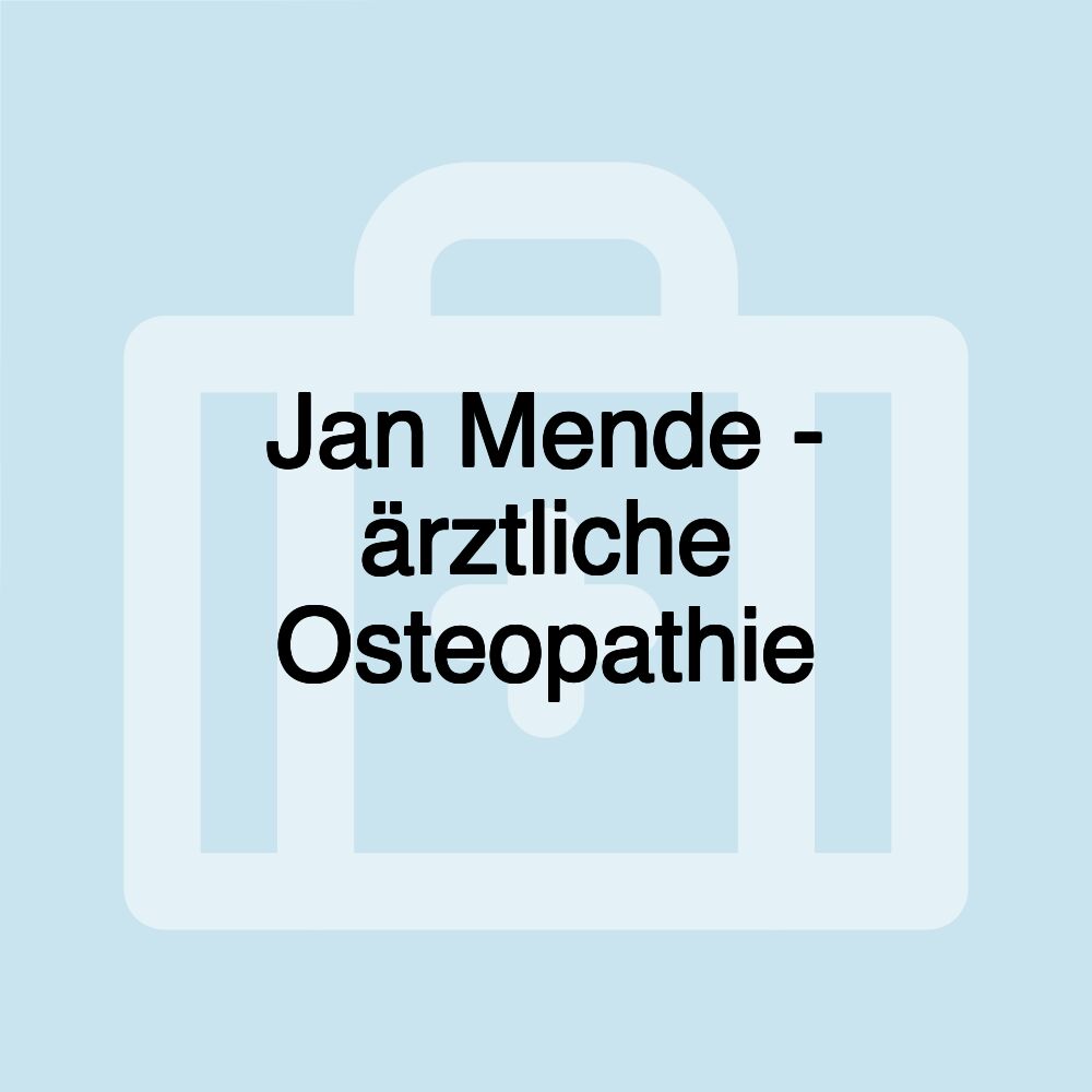 Jan Mende - ärztliche Osteopathie