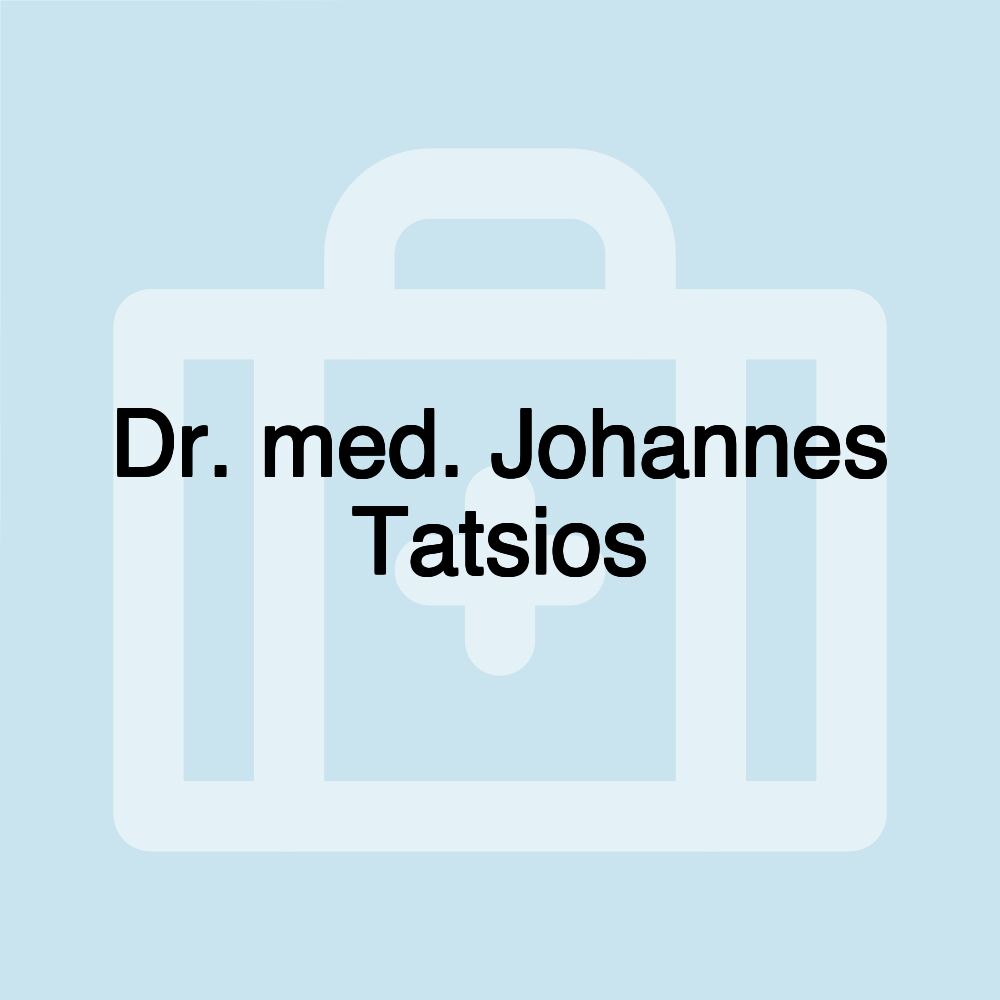 Dr. med. Johannes Tatsios