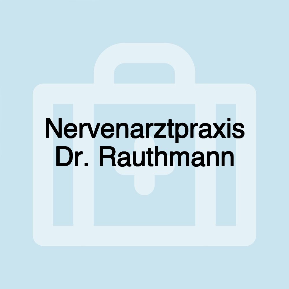 Nervenarztpraxis Dr. Rauthmann