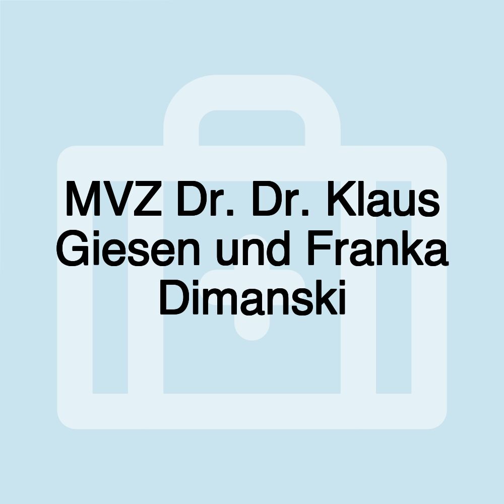 MVZ Dr. Dr. Klaus Giesen und Franka Dimanski