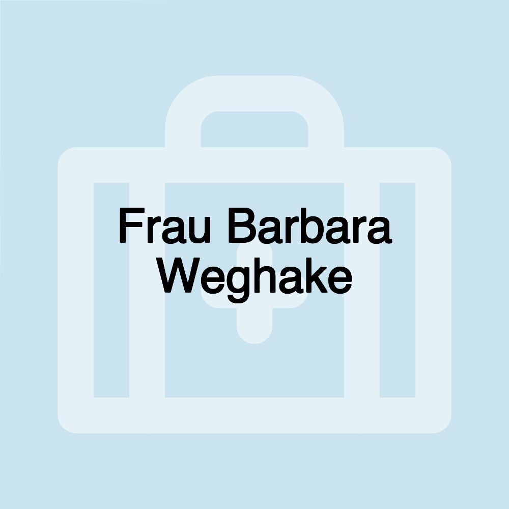 Frau Barbara Weghake