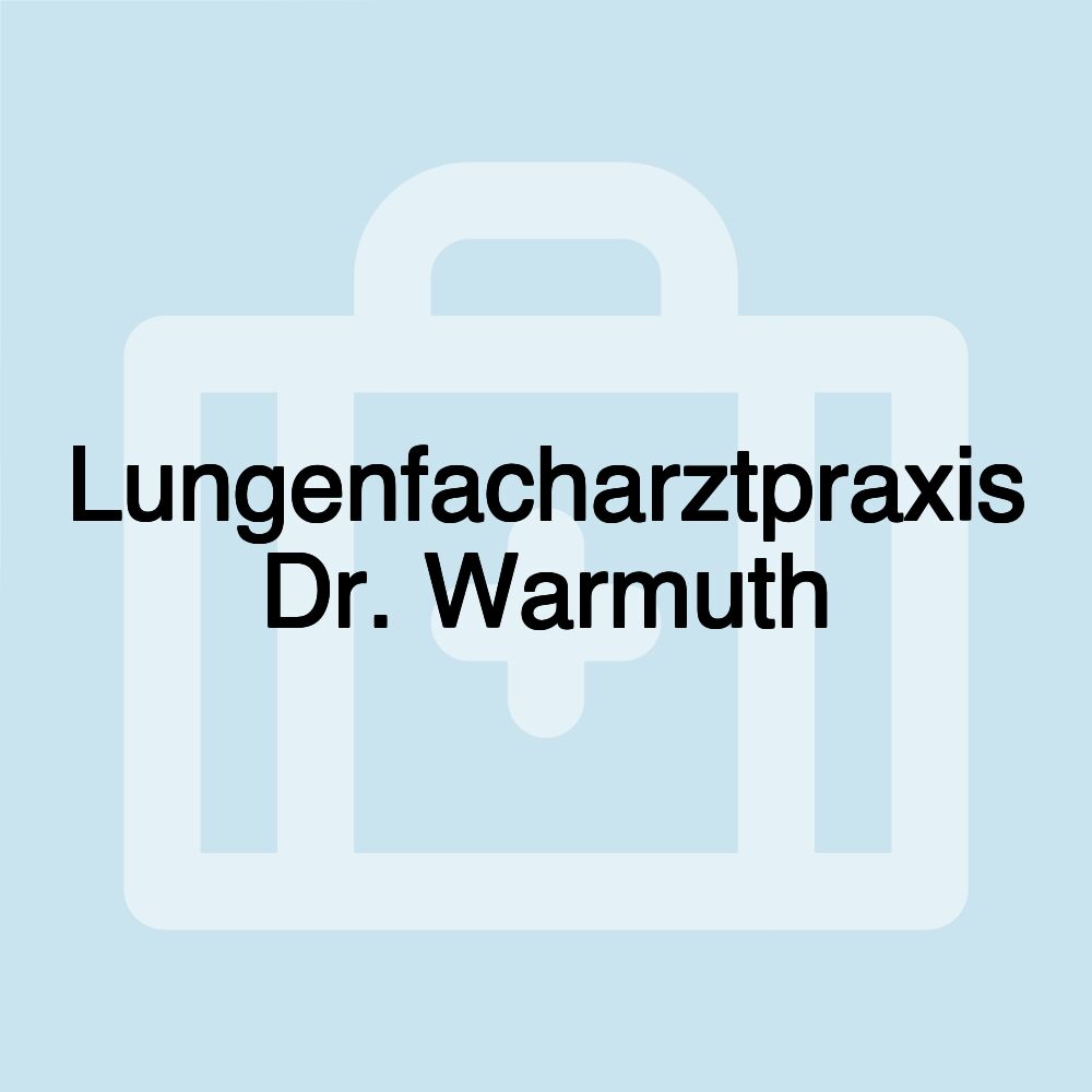 Lungenfacharztpraxis Dr. Warmuth