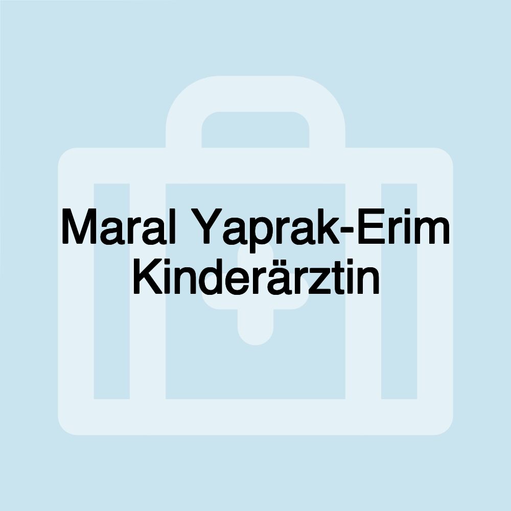 Maral Yaprak-Erim Kinderärztin