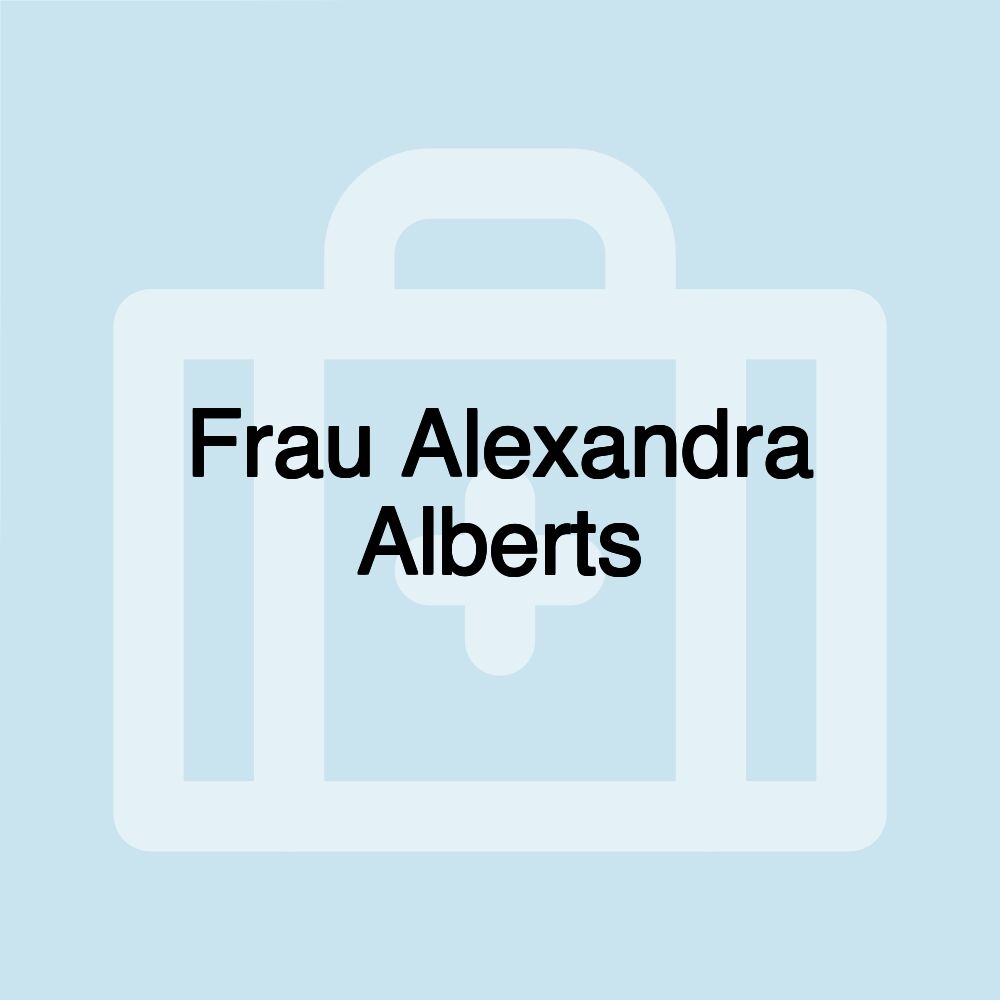 Frau Alexandra Alberts