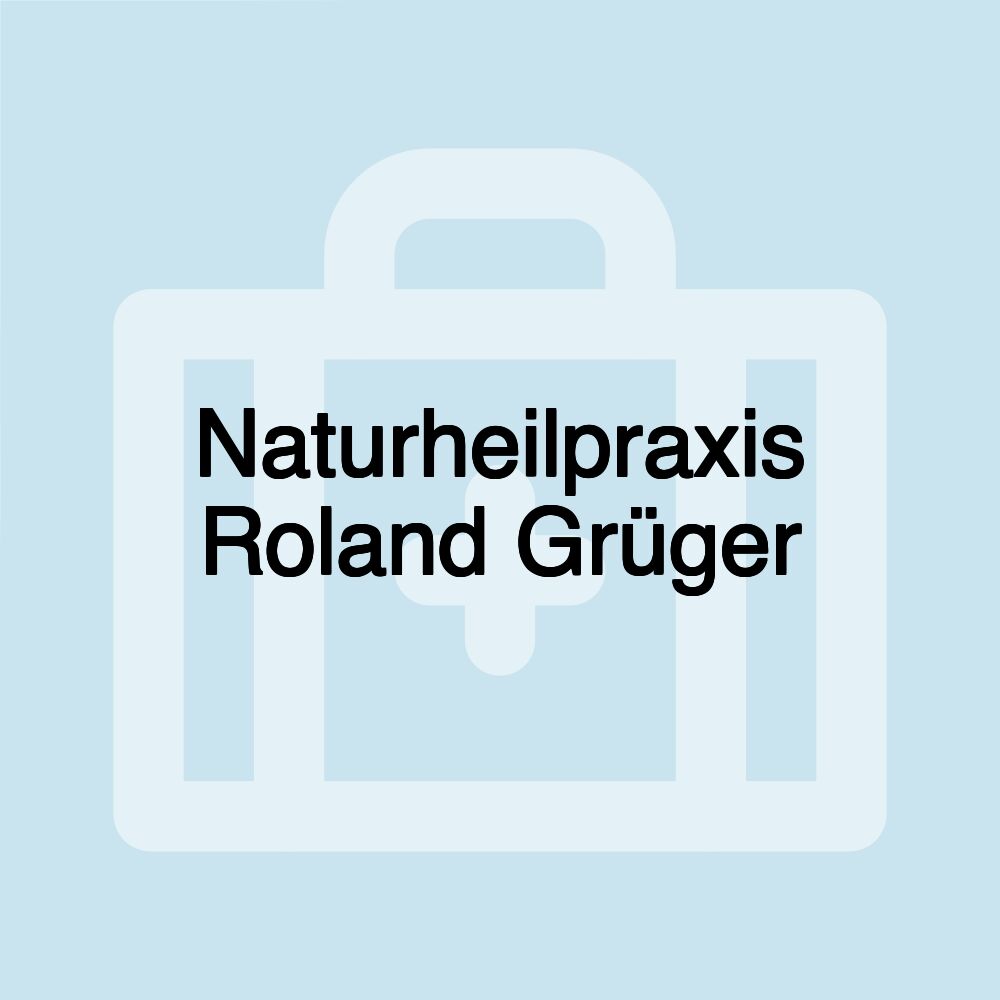 Naturheilpraxis Roland Grüger