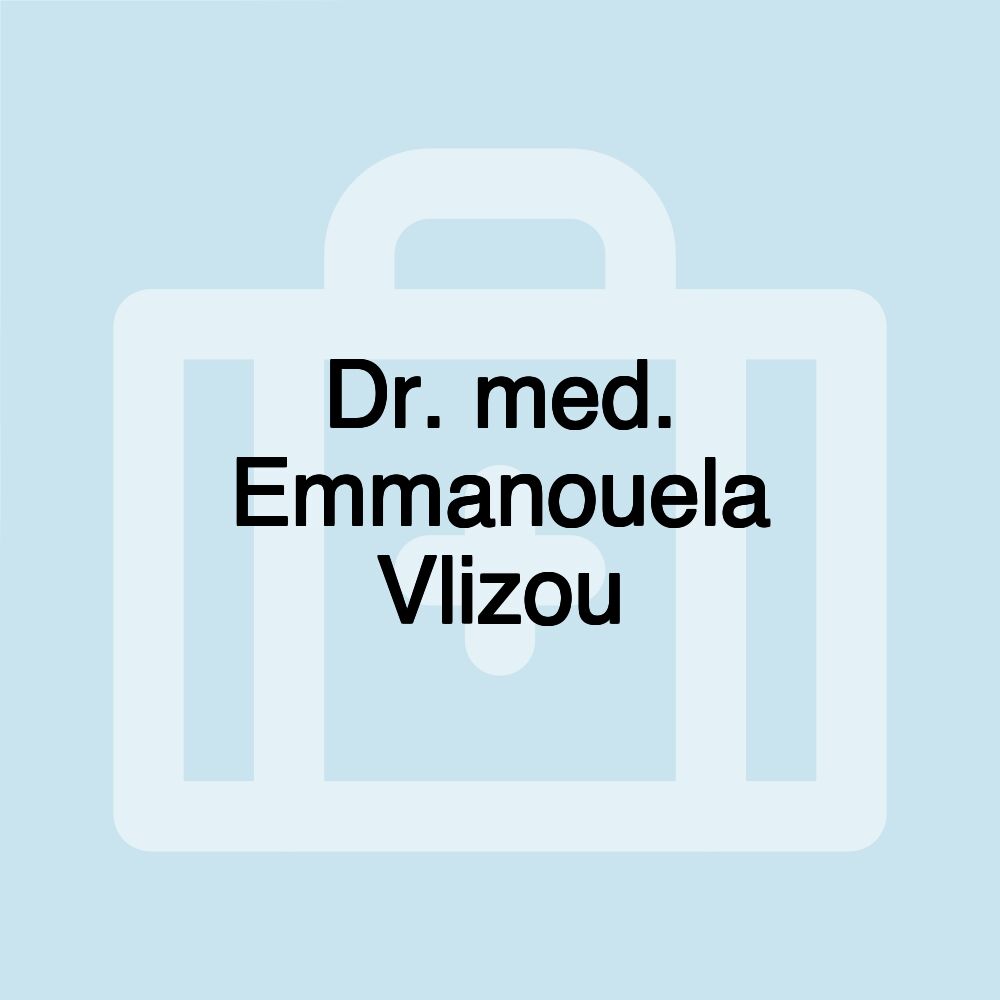 Dr. med. Emmanouela Vlizou