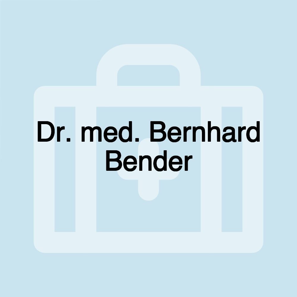 Dr. med. Bernhard Bender