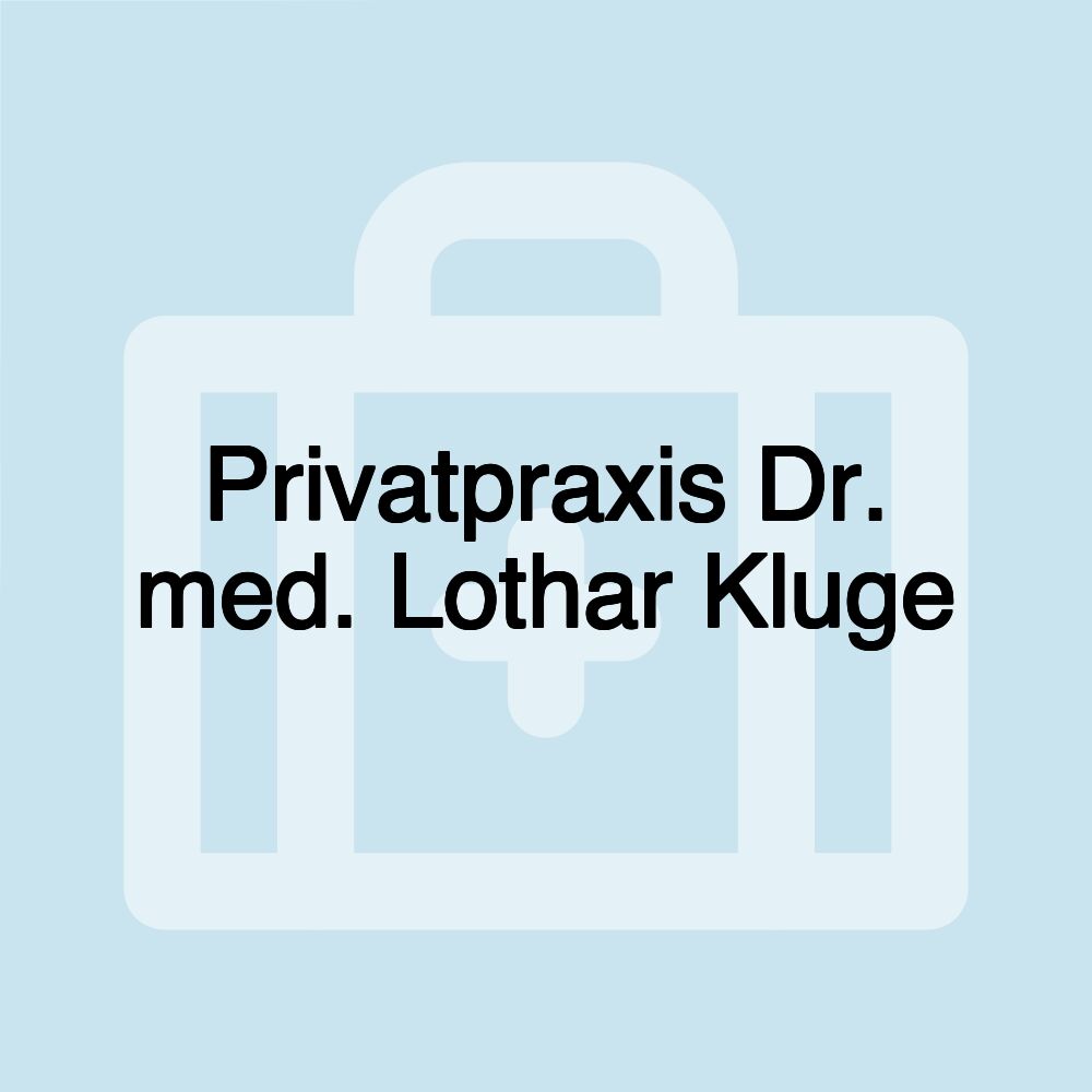 Privatpraxis Dr. med. Lothar Kluge