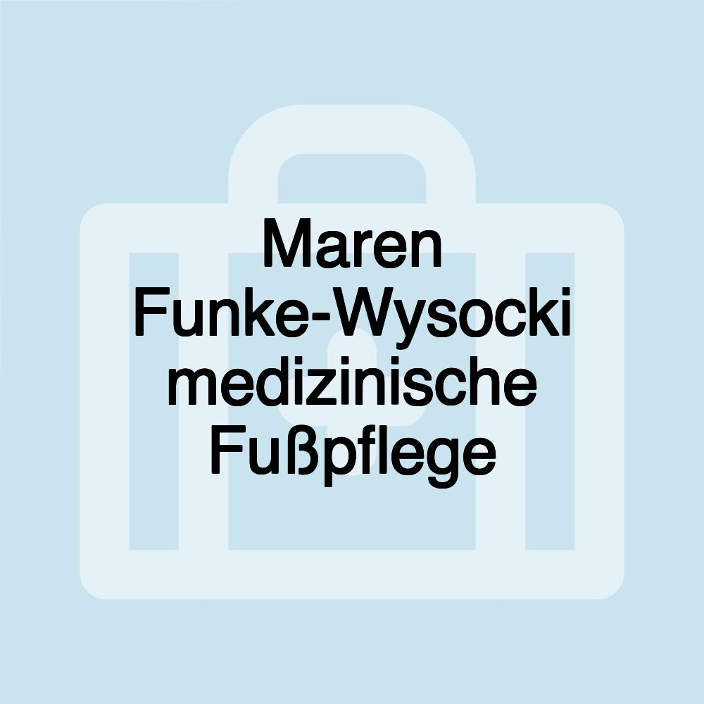 Maren Funke-Wysocki medizinische Fußpflege