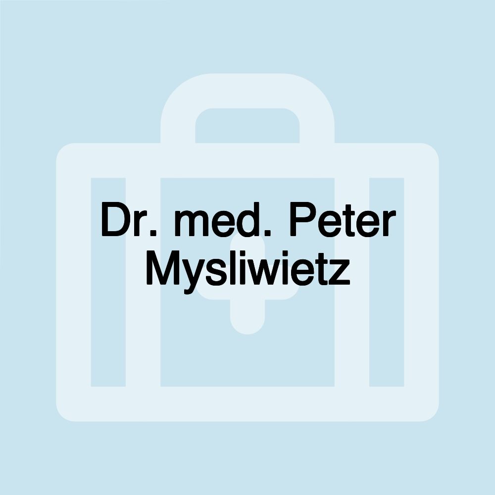 Dr. med. Peter Mysliwietz