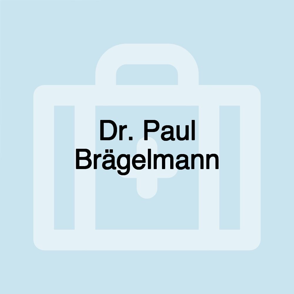 Dr. Paul Brägelmann