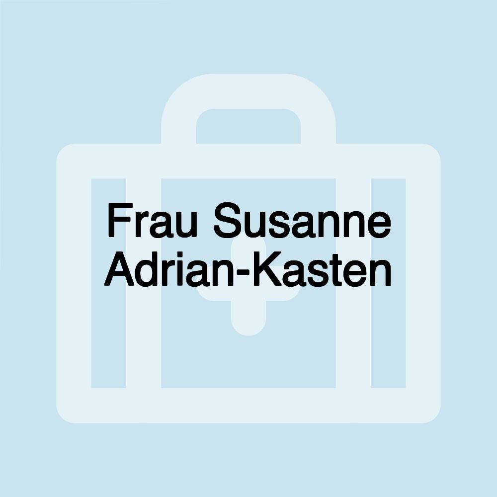 Frau Susanne Adrian-Kasten