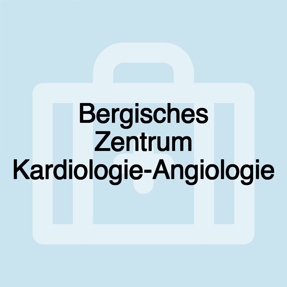 Bergisches Zentrum Kardiologie-Angiologie