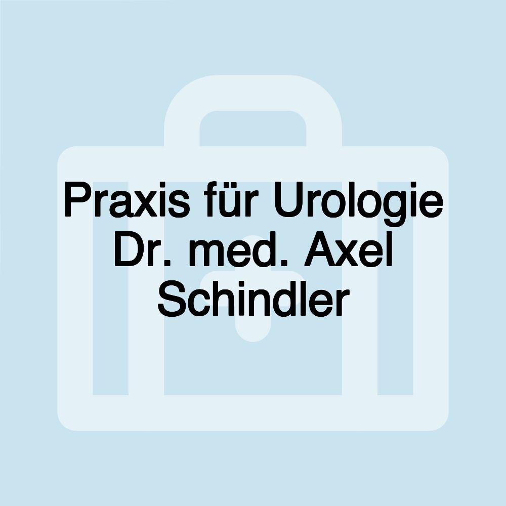 Praxis für Urologie Dr. med. Axel Schindler