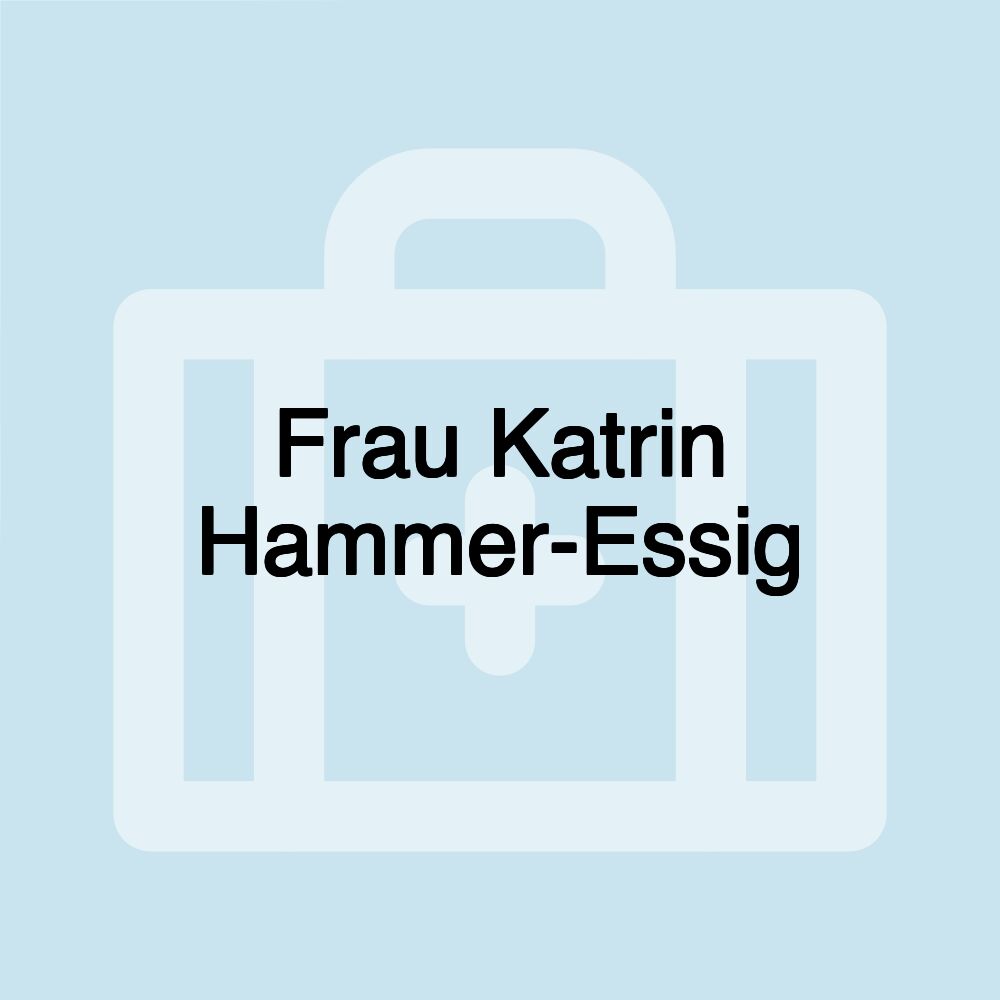 Frau Katrin Hammer-Essig