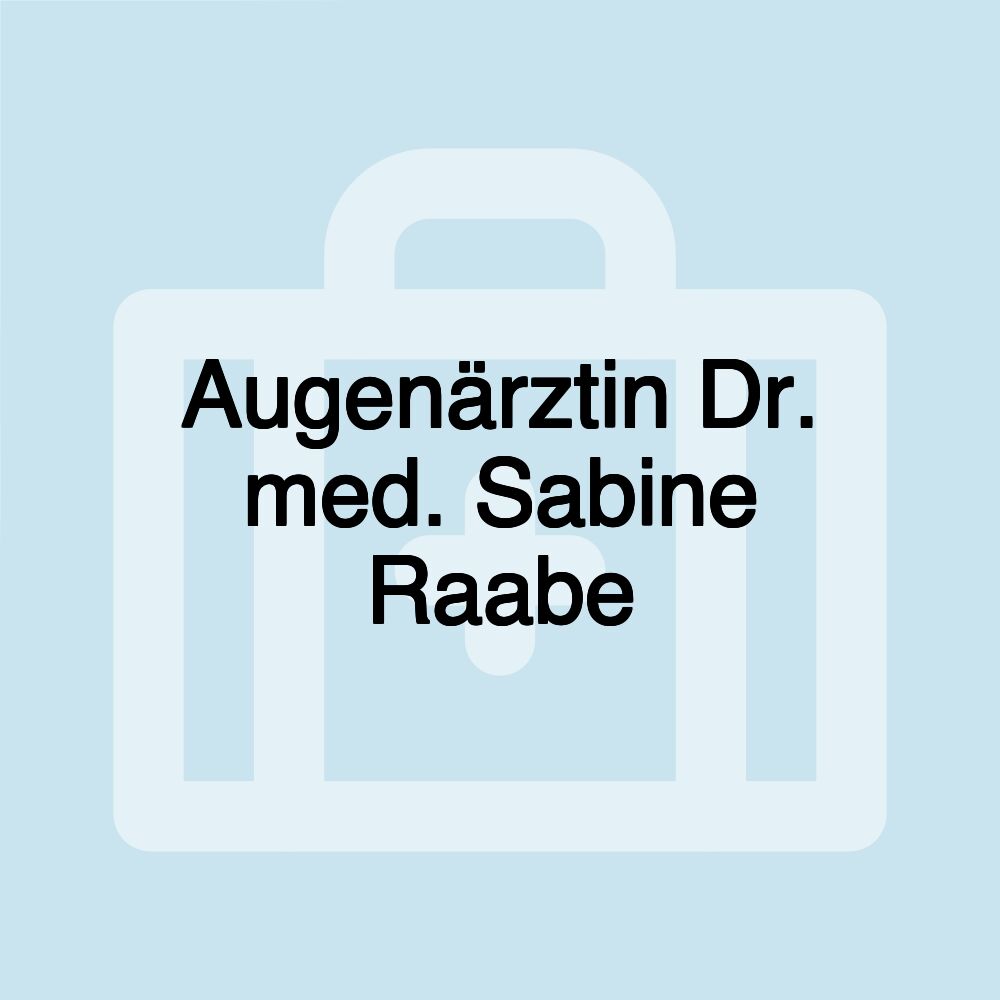 Augenärztin Dr. med. Sabine Raabe