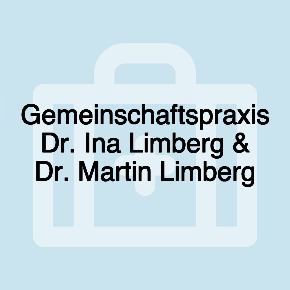 Gemeinschaftspraxis Dr. Ina Limberg & Dr. Martin Limberg