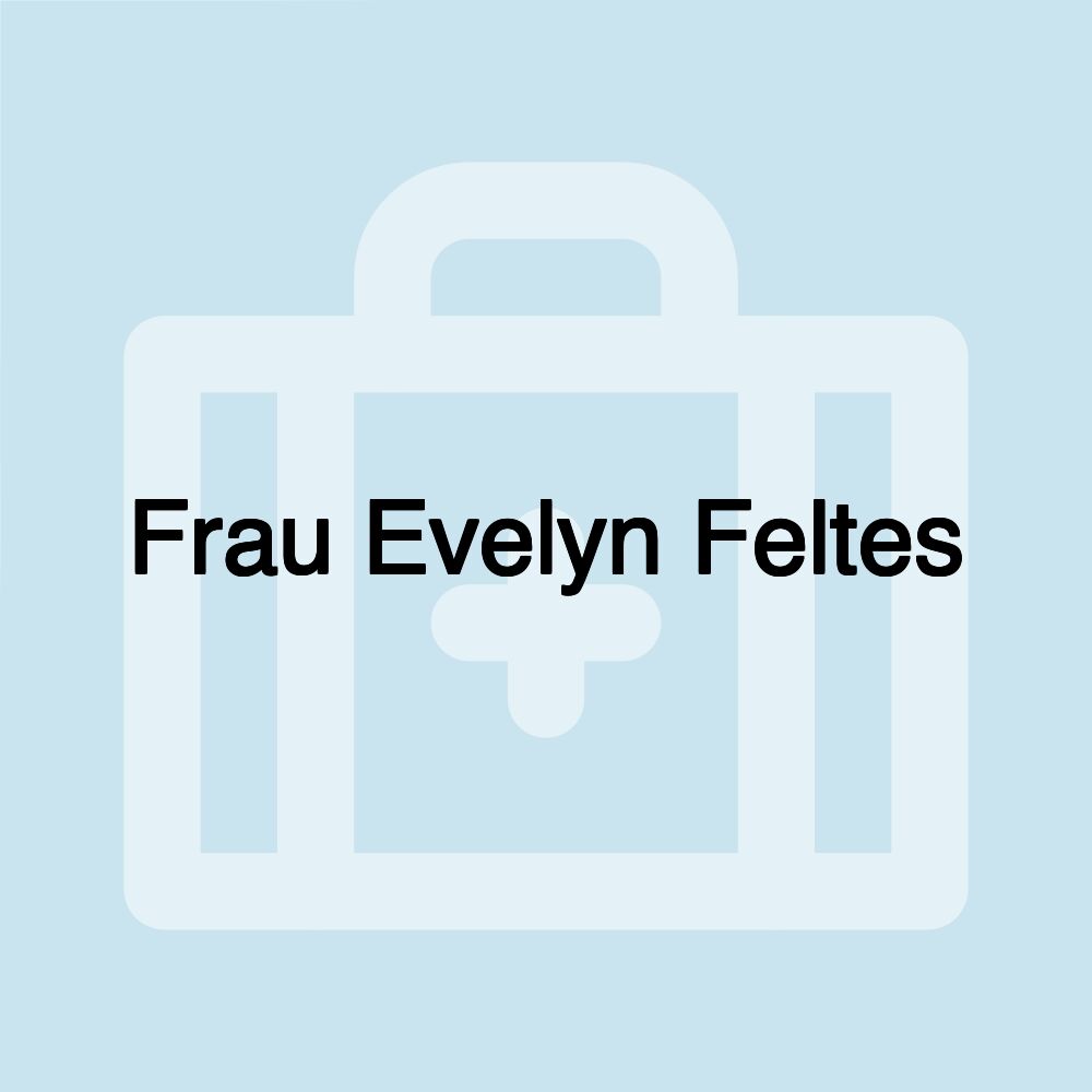 Frau Evelyn Feltes