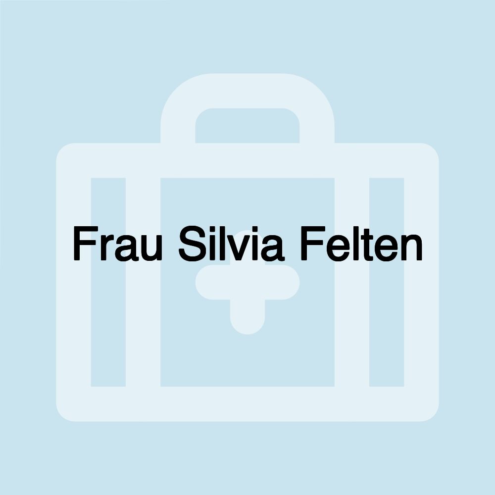 Frau Silvia Felten