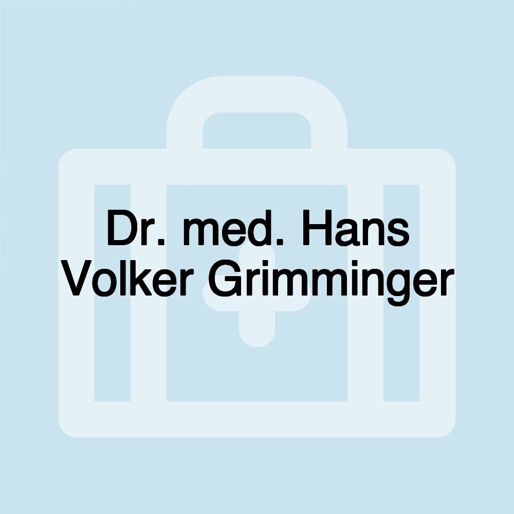 Dr. med. Hans Volker Grimminger