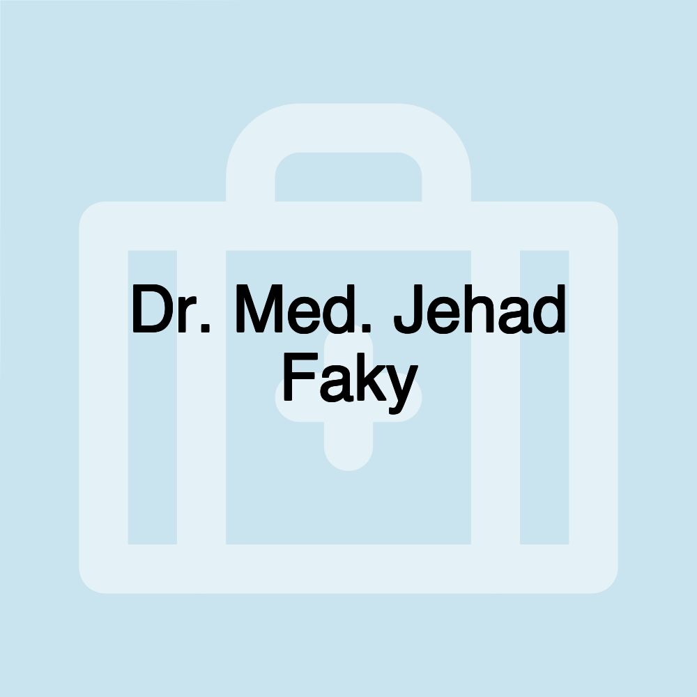 Dr. Med. Jehad Faky