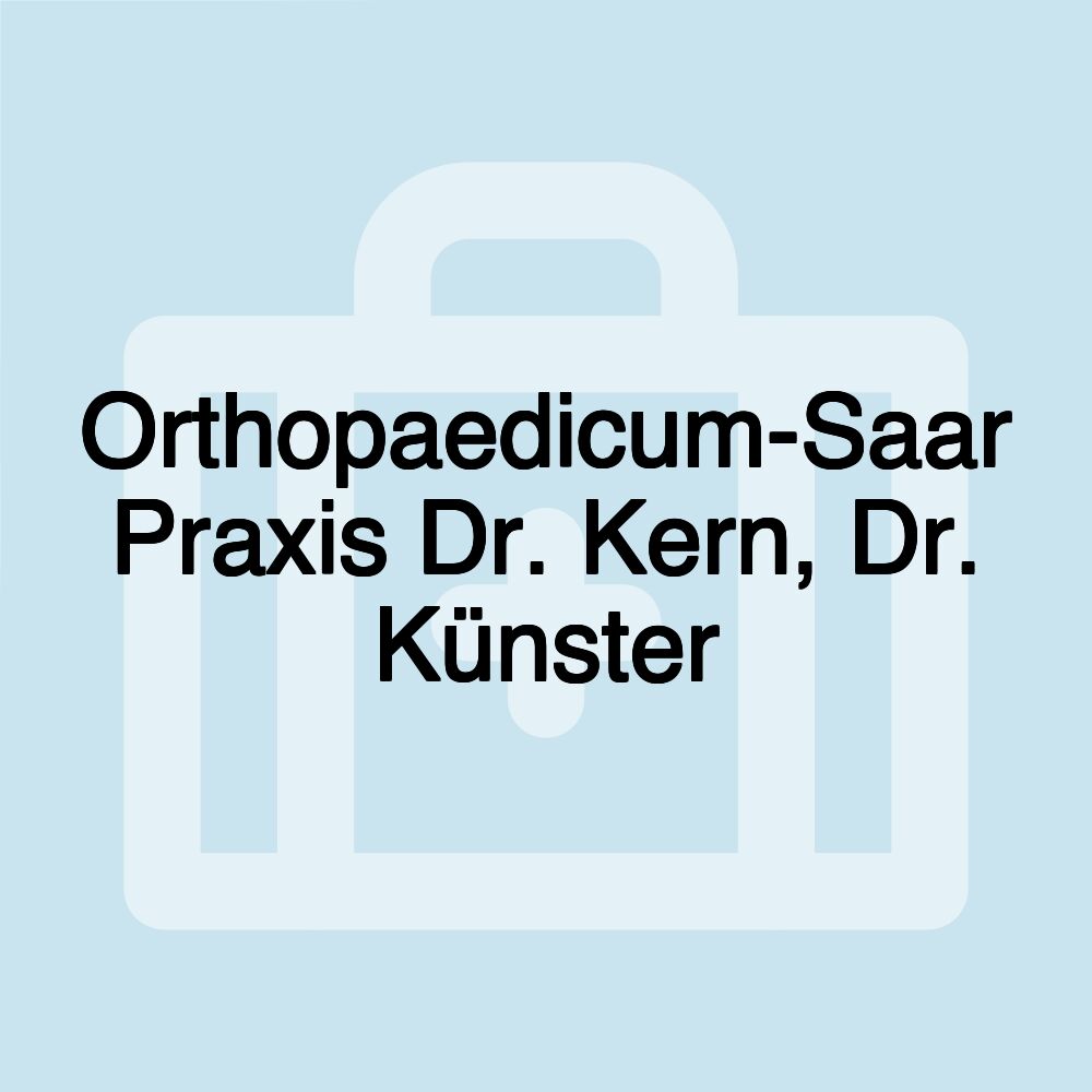 Orthopaedicum-Saar Praxis Dr. Kern, Dr. Künster