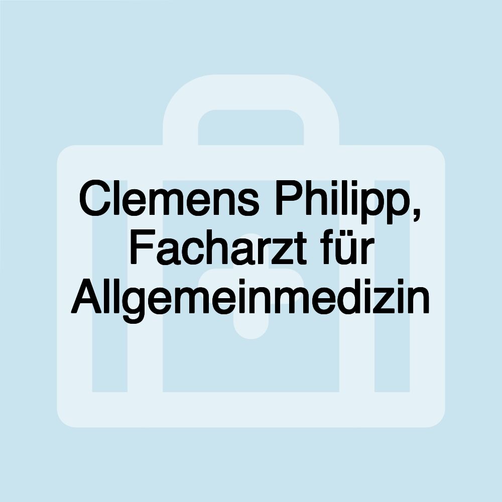 Clemens Philipp, Facharzt für Allgemeinmedizin