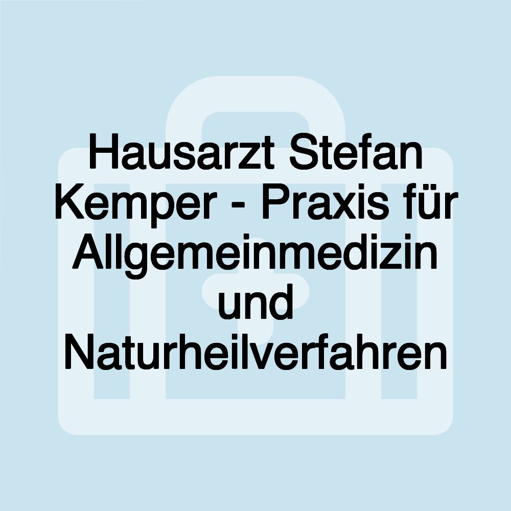 Hausarzt Stefan Kemper - Praxis für Allgemeinmedizin und Naturheilverfahren