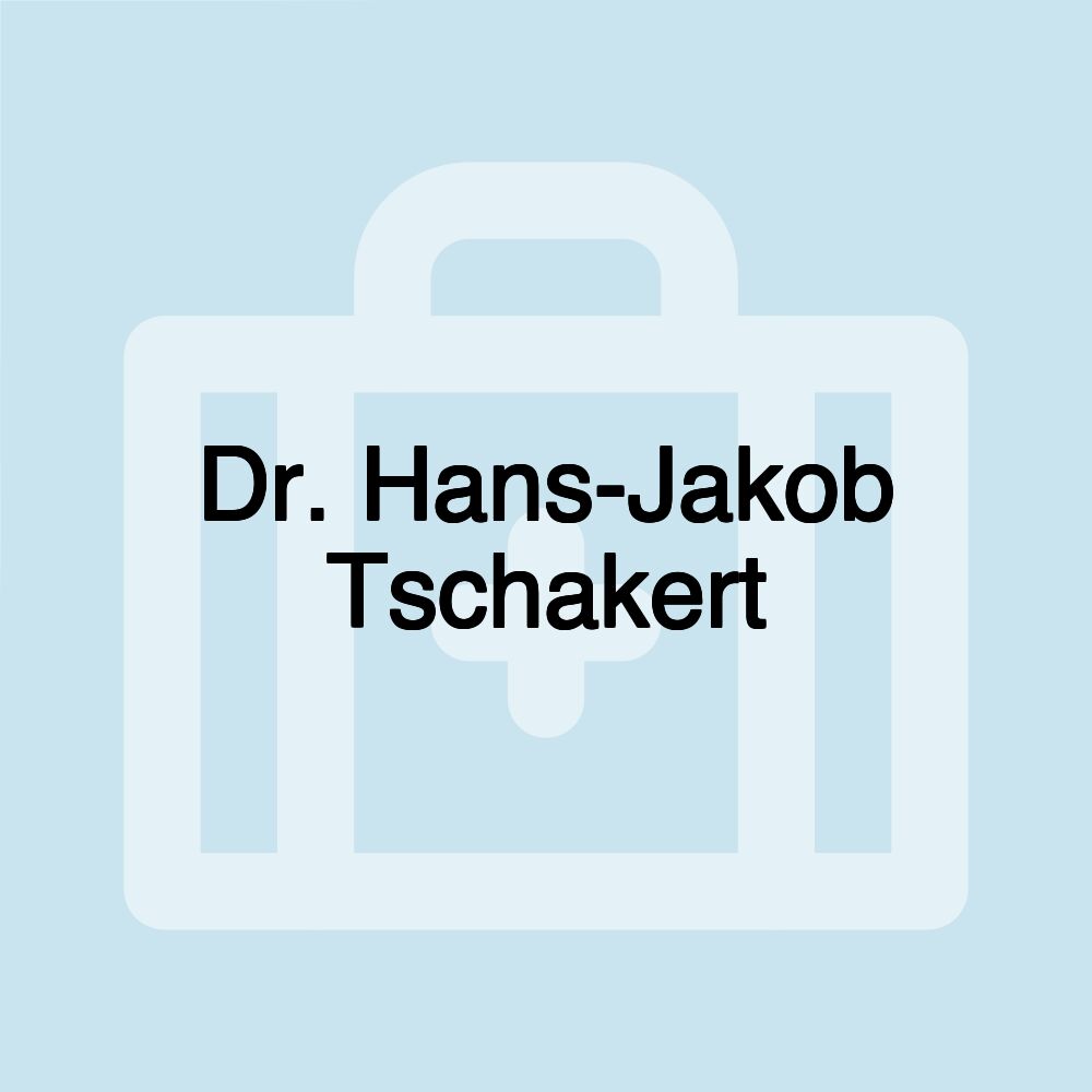 Dr. Hans-Jakob Tschakert