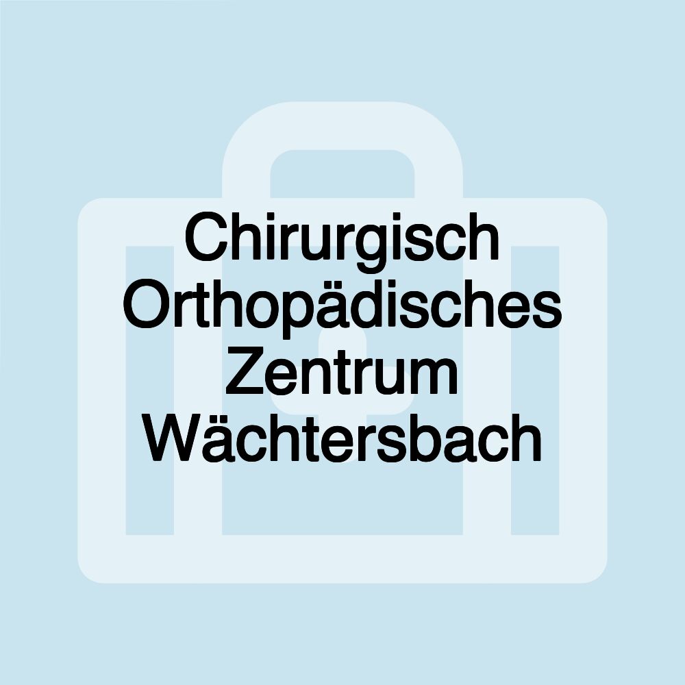 Chirurgisch Orthopädisches Zentrum Wächtersbach