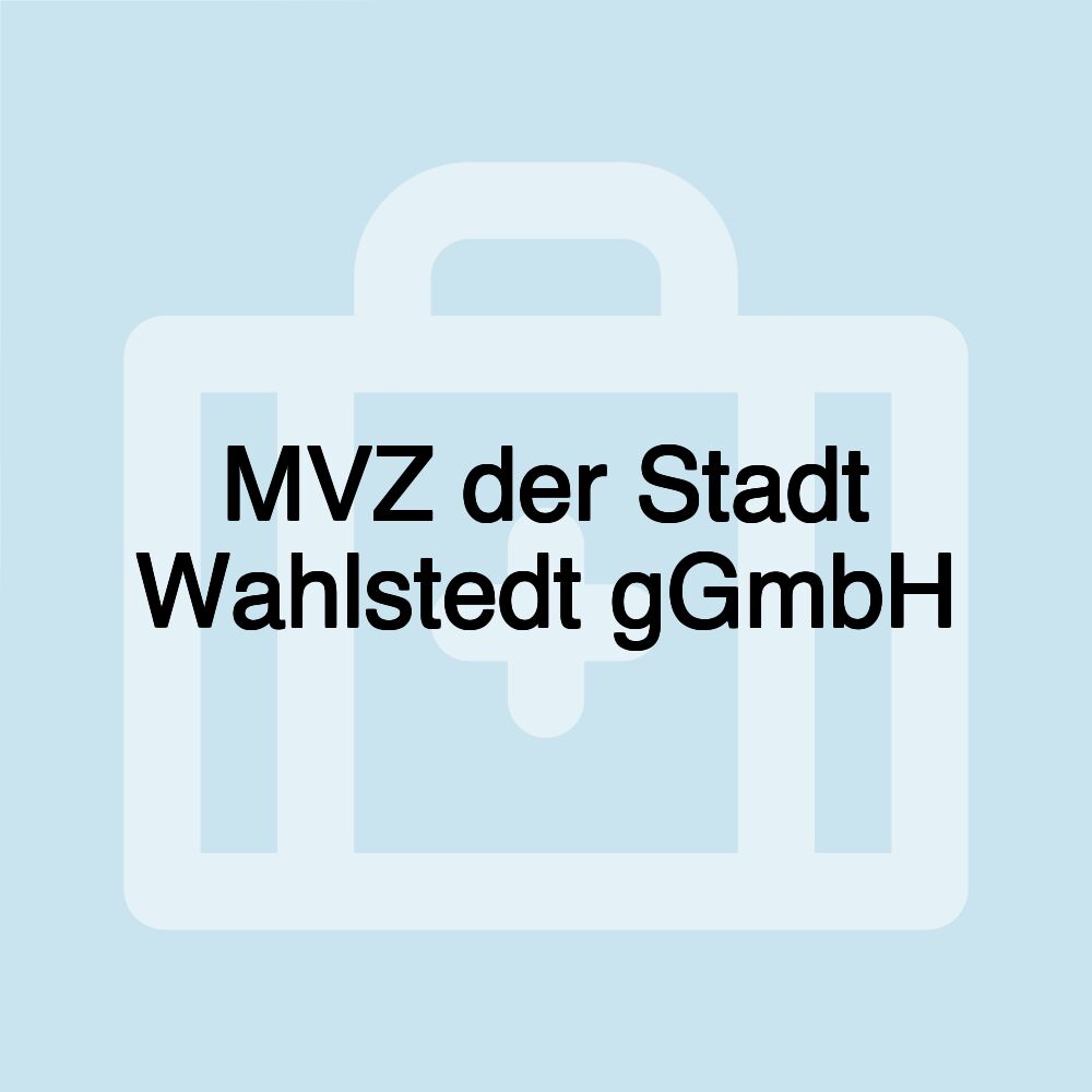 MVZ der Stadt Wahlstedt gGmbH