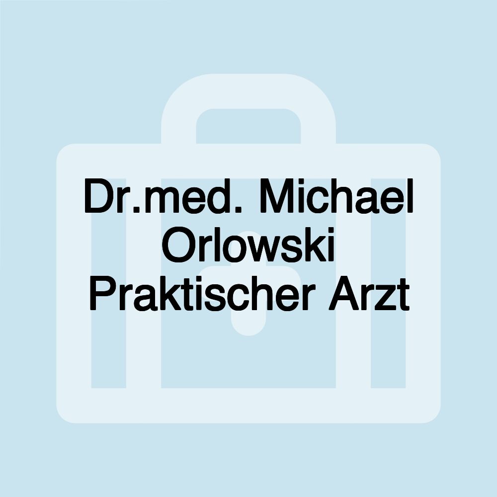 Dr.med. Michael Orlowski Praktischer Arzt