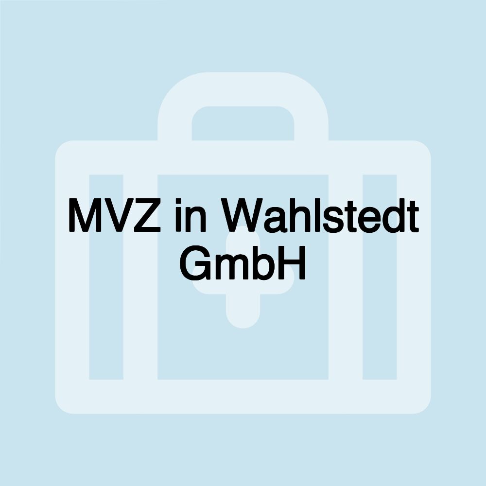 MVZ in Wahlstedt GmbH