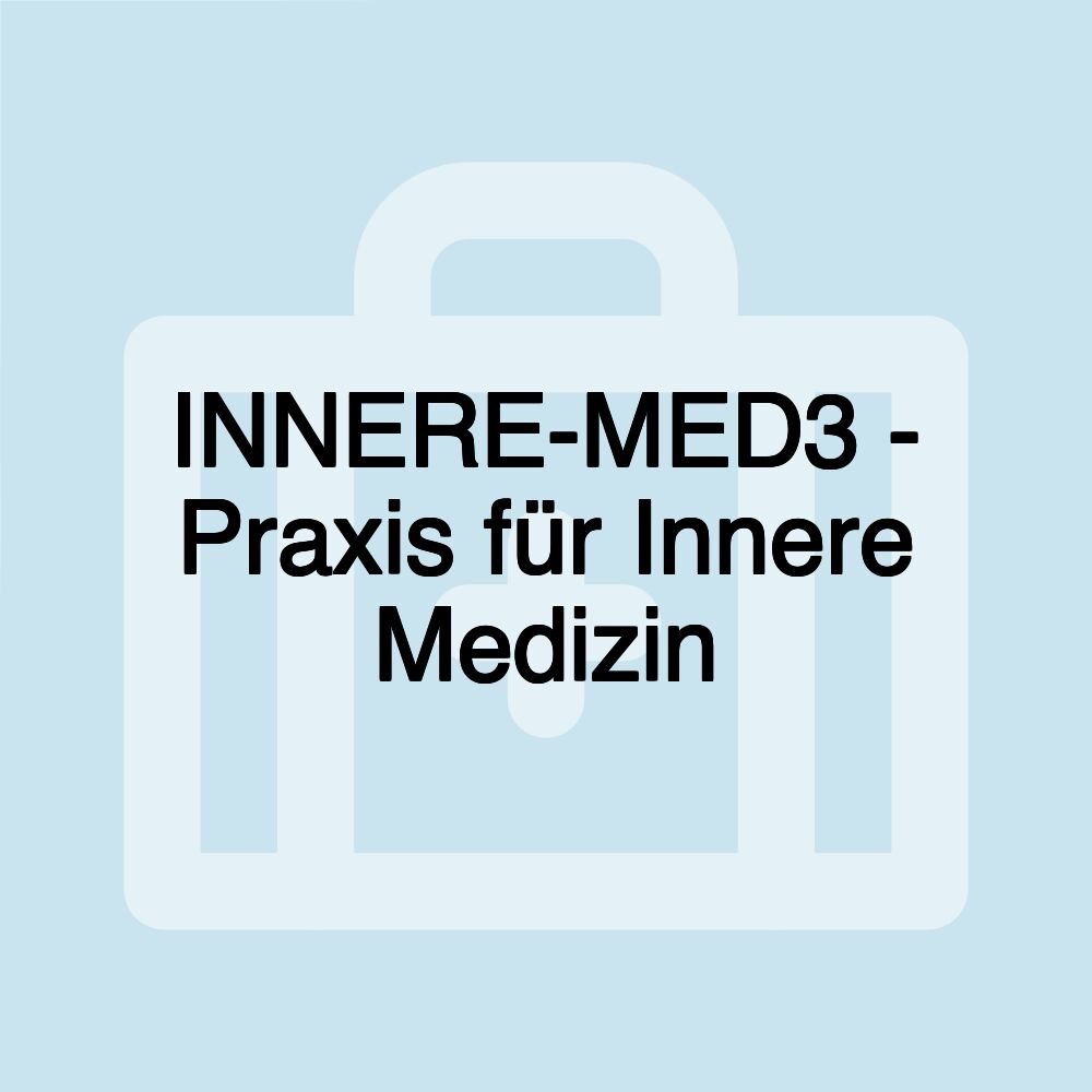 INNERE-MED3 - Praxis für Innere Medizin