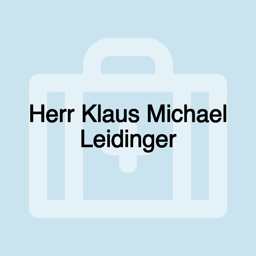 Herr Klaus Michael Leidinger