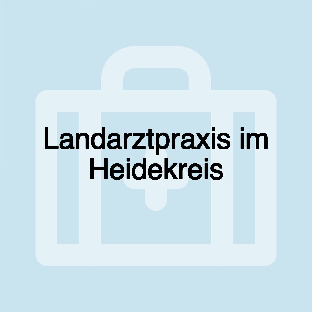 Landarztpraxis im Heidekreis