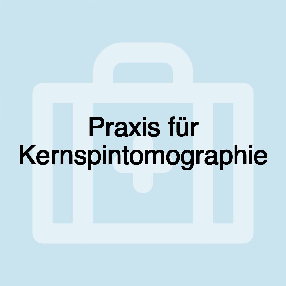 Praxis für Kernspintomographie