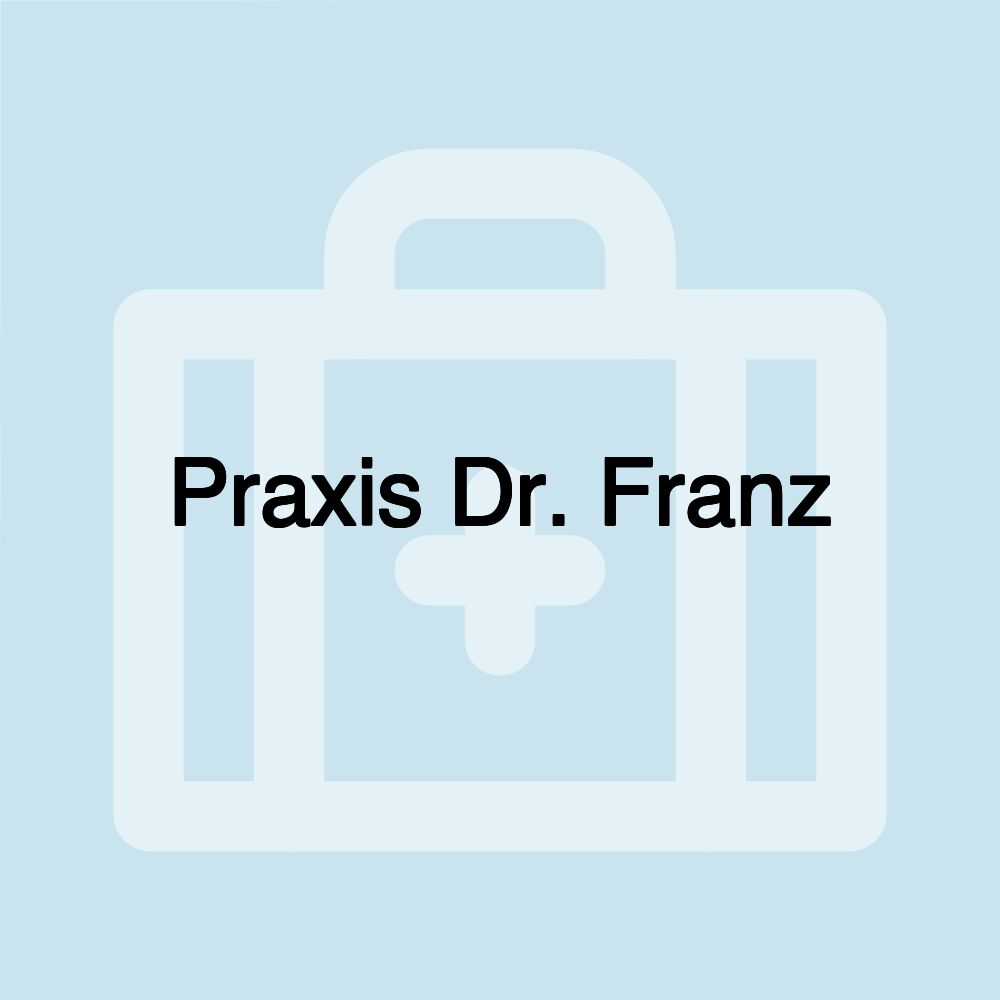 Praxis Dr. Franz