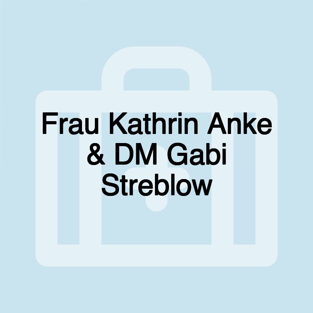 Frau Kathrin Anke & DM Gabi Streblow