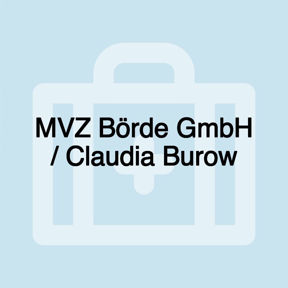 MVZ Börde GmbH / Claudia Burow