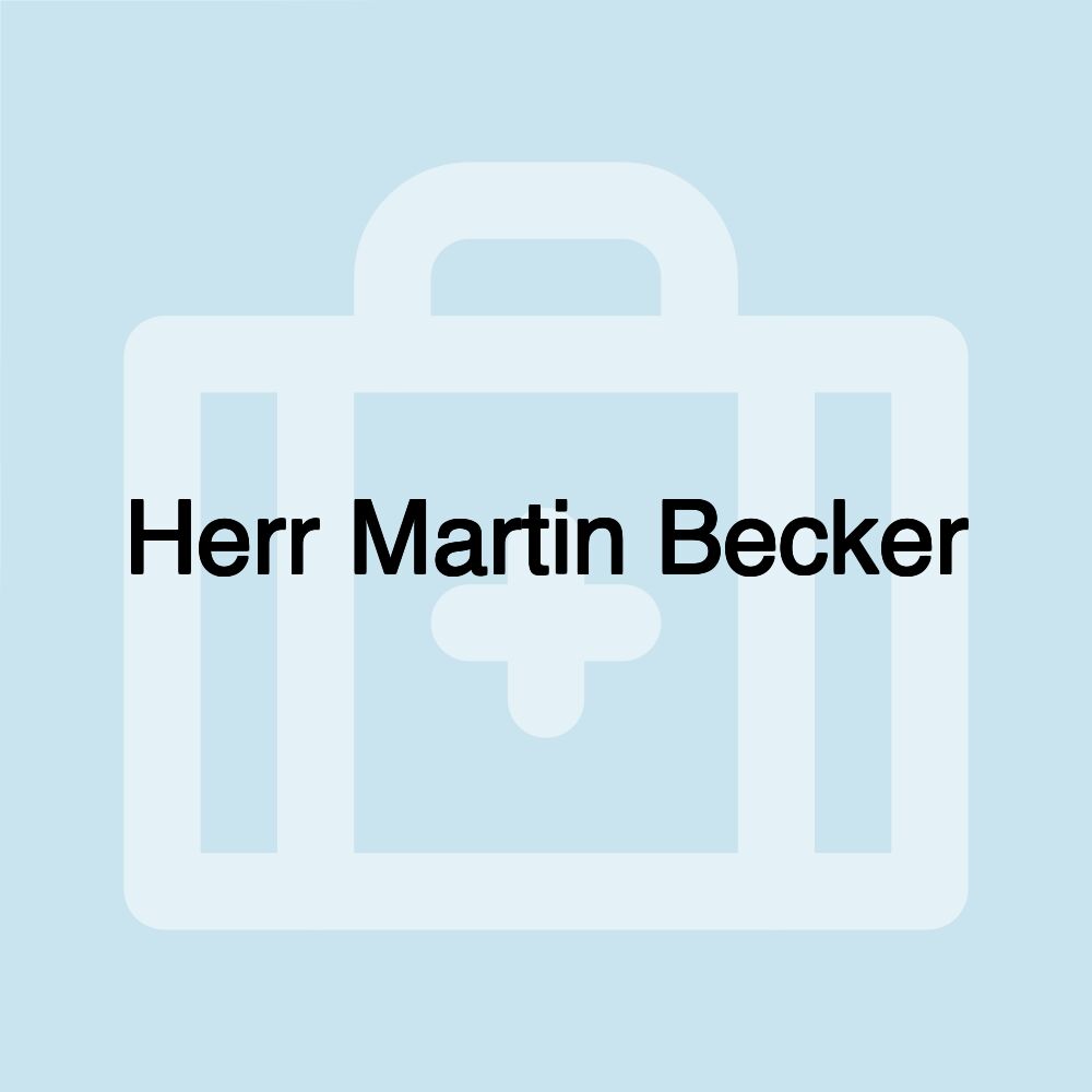 Herr Martin Becker