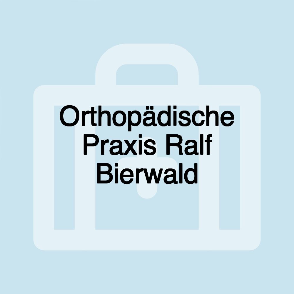 Orthopädische Praxis Ralf Bierwald