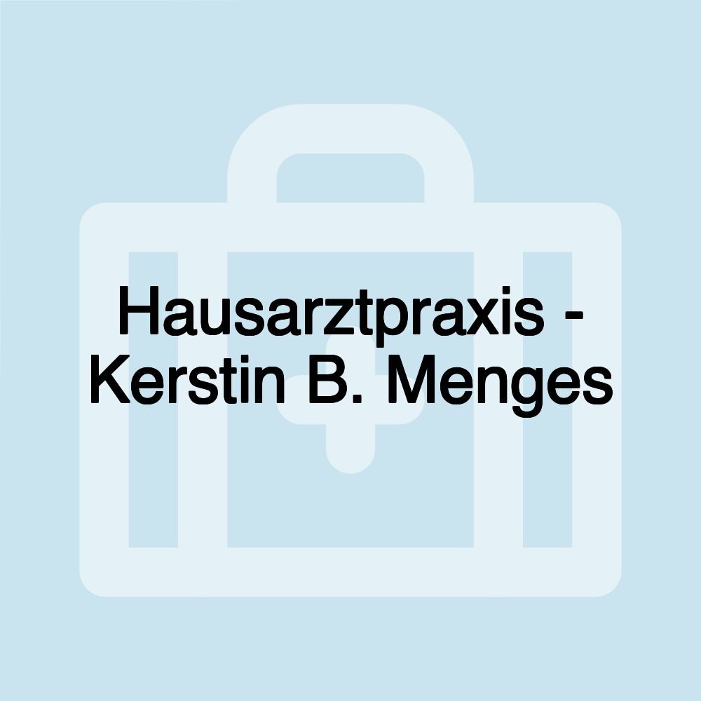 Hausarztpraxis - Kerstin B. Menges