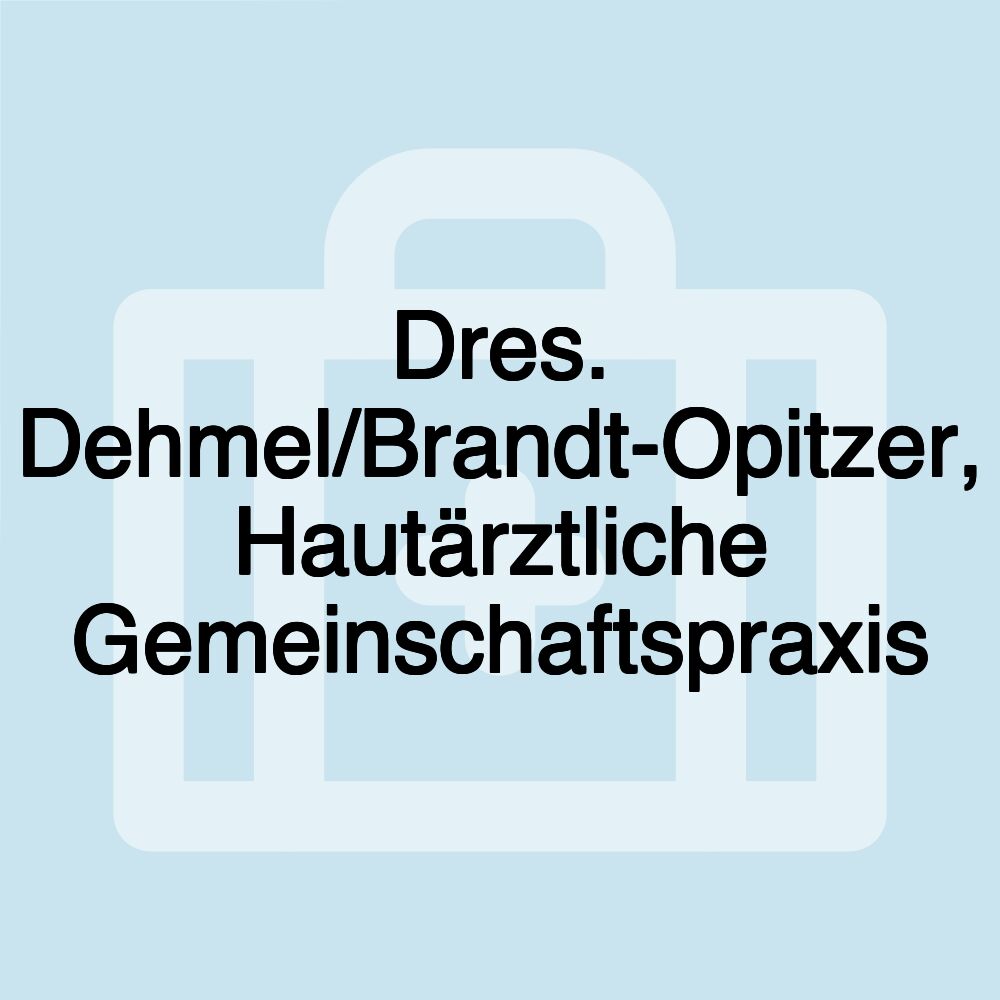 Dres. Dehmel/Brandt-Opitzer, Hautärztliche Gemeinschaftspraxis